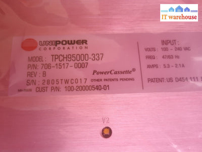 - 1X New Unipower Tpch95000-337  Power Supply P/N: 706-1517-0007 5.3-2.1A 363W