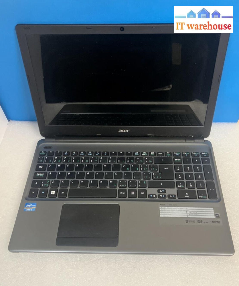 ~ Acer Aspire E1-570-6615 15.6’ Laptop I5-3337U Cpu / 8Gb Ram 128Gb Ssd (Read)