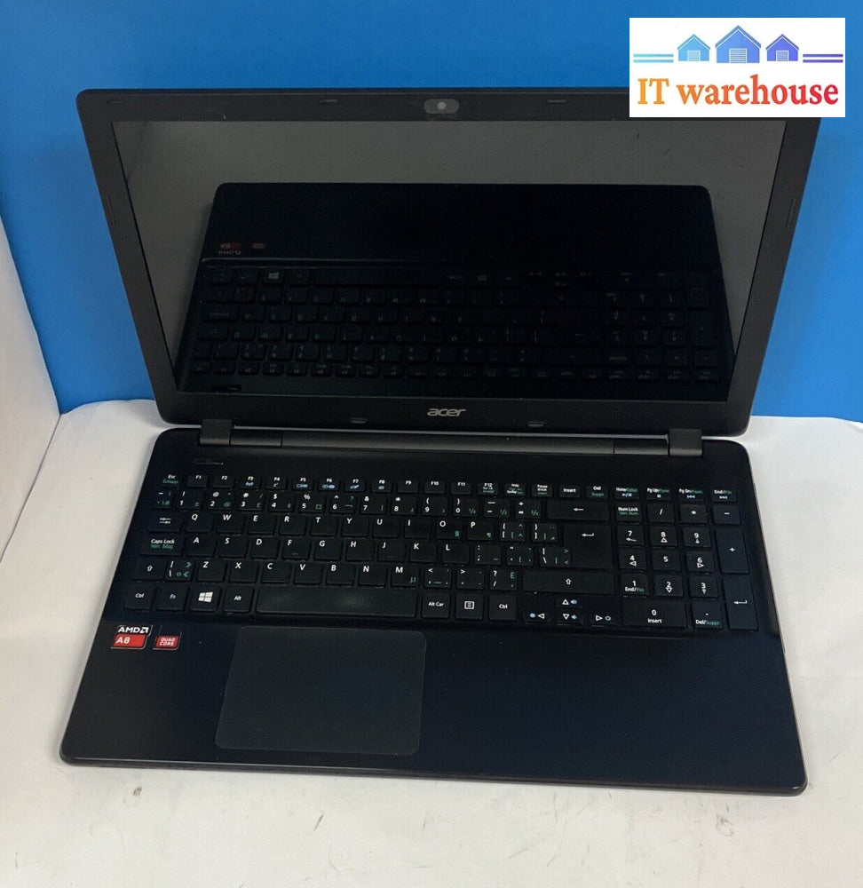 Acer Aspire E5-521 15.6’ Laptop Amd A8 Cpu / 8Gb Ram 1Tb Hdd Windows10 ~