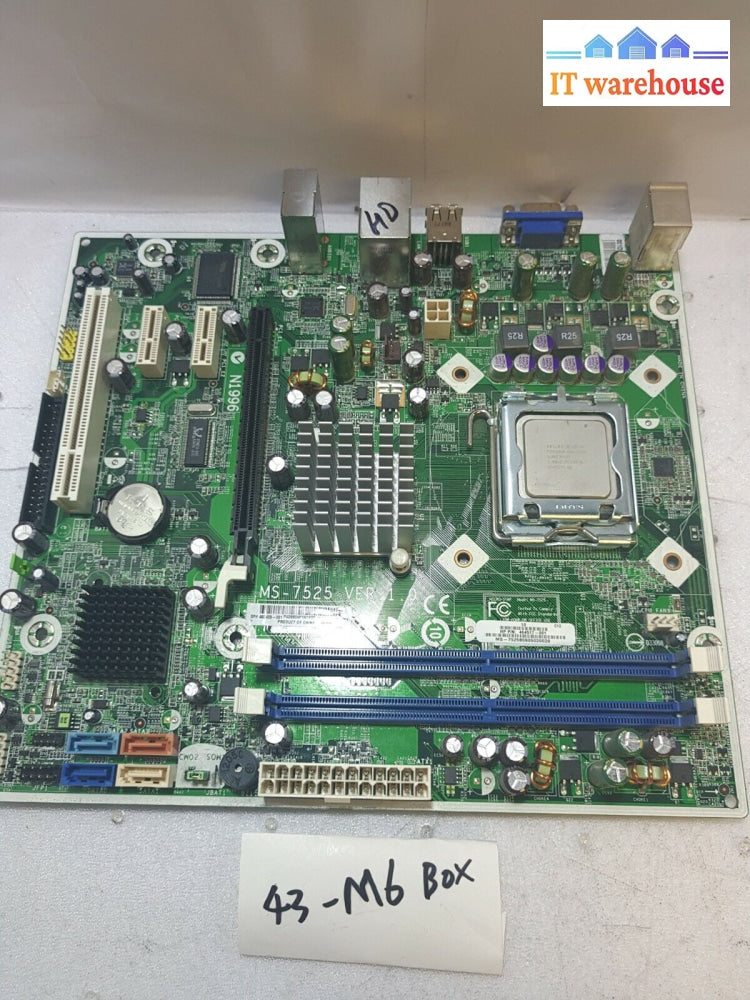 - Hp Compaq Ms-7525 Socket 775 Motherboard 464517-001 480429-001 With E2100 Cpu