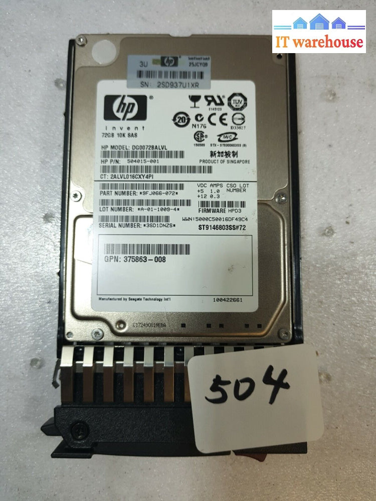 - Hp Dg0072Balvl 73Gb 10K 2.5’ Sas Server Hard Drive Pn:504015-001 / 375863-008