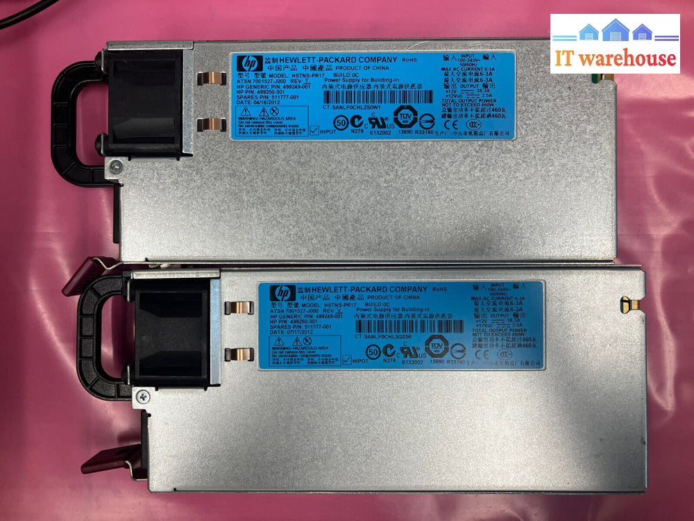 ~ Lot 2X Hp Hstns-Pr17 499250-301 511777-001 460W Server Power Supply For G6 G7